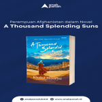 Perempuan Afghanistan dalam Novel A Thousand Splendid Suns - AnakPanah.id